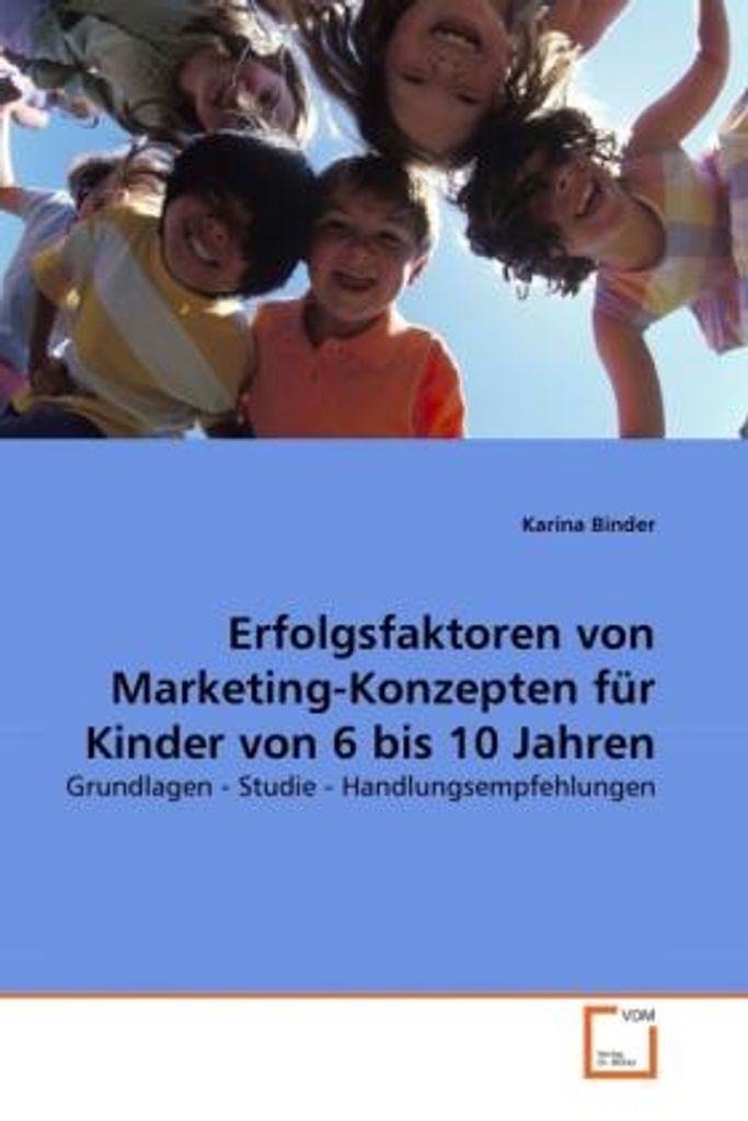 Binder, K: Erfolgsfaktoren von Marketing-Konzepten für Kinde