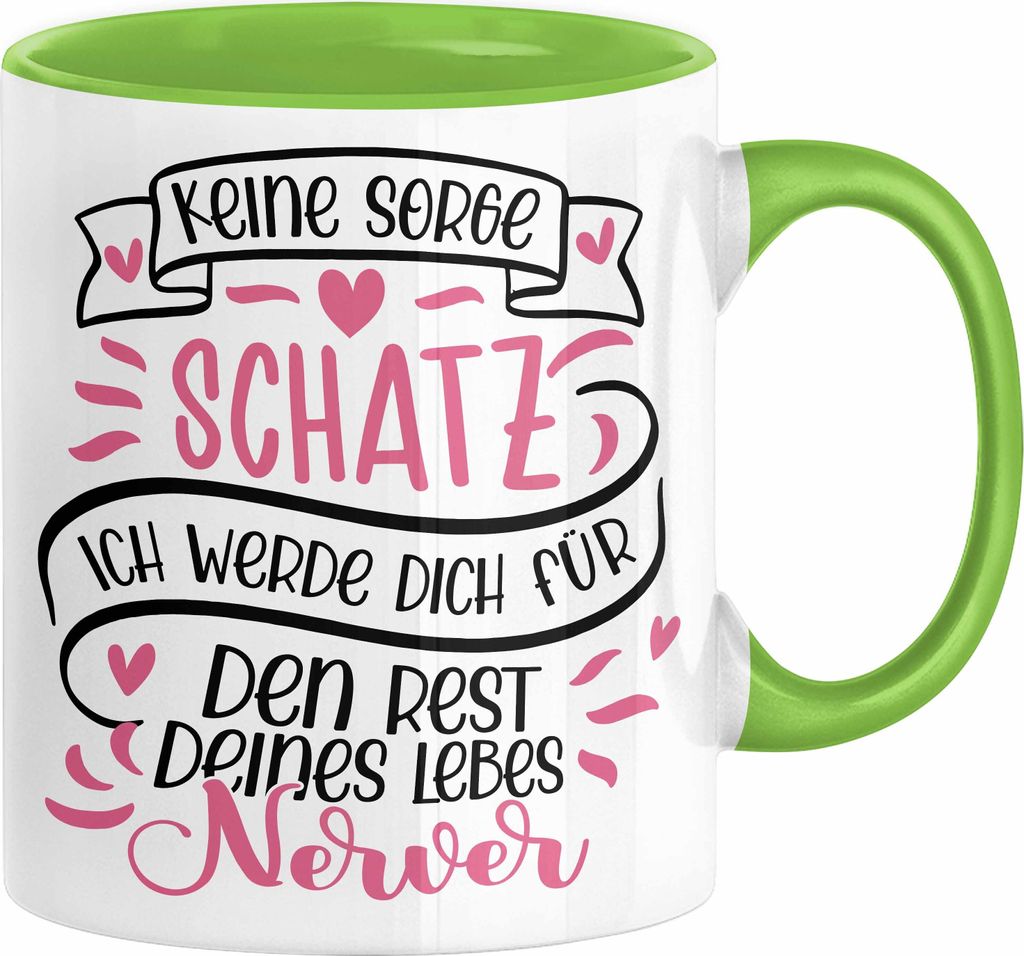 Valentinstag Tasse Geschenk für Ihn Sie Männer Für Paare Freundin Geschenkidee Kaffee-Becher Liebe Keine Sorge Schatz Ich Werde Dich Den Rest De...