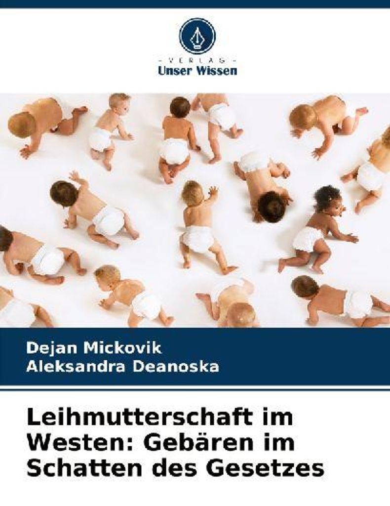 Leihmutterschaft im Westen: Gebären im Schatten des Gesetzes