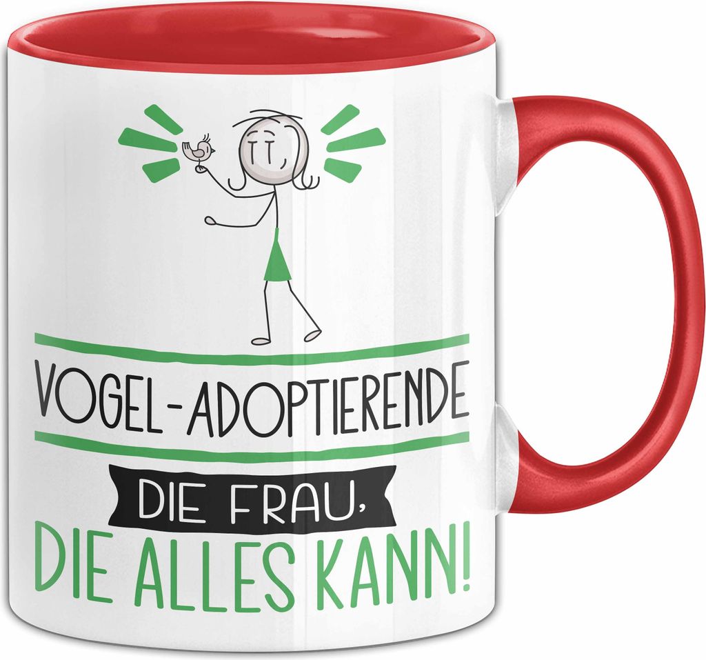 Vogel-Adoptierende Geschenk Tasse Becher Die Frau Die Allen Kann Geschenkidee für eine Vogel-Adoptierende Lustig (Rot)