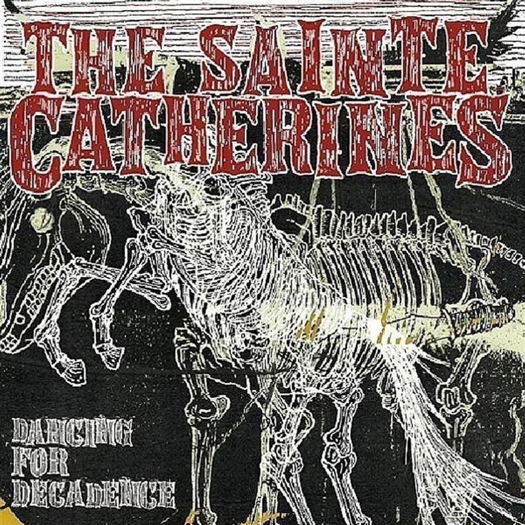Sainte Catherines,The-Dancing For Decadence