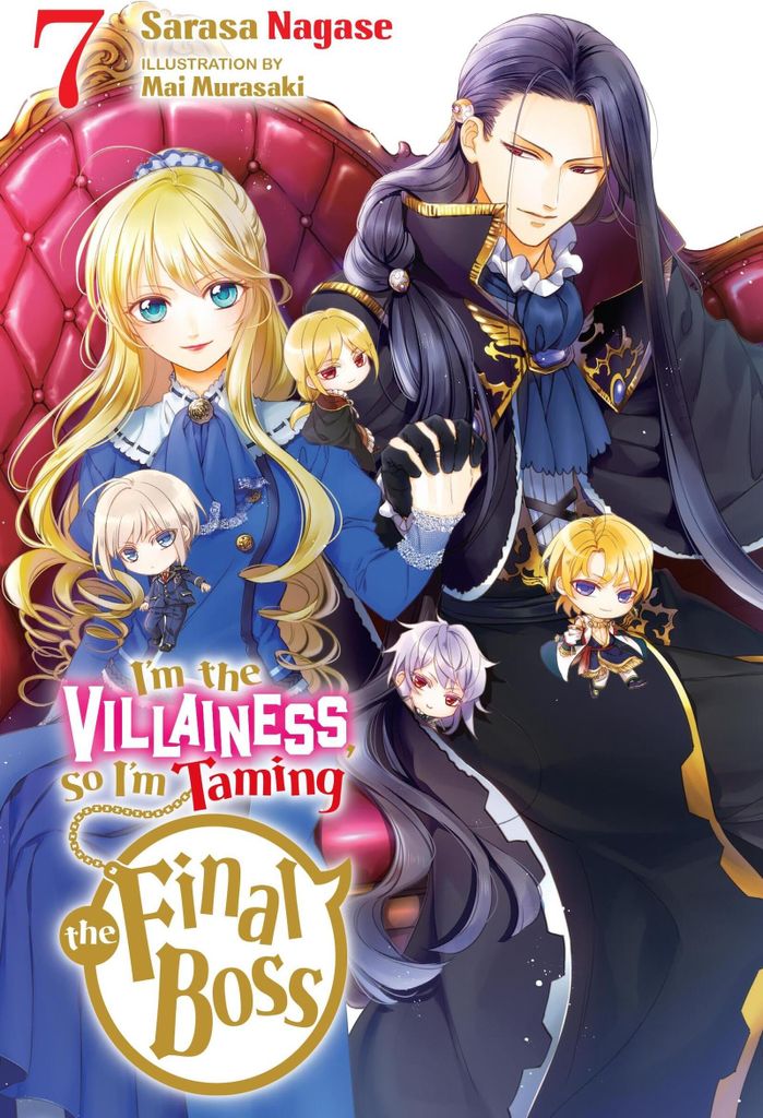 I'm the Villainess, So I'm Taming the Final Boss, Vol. 7 (Light Novel)
