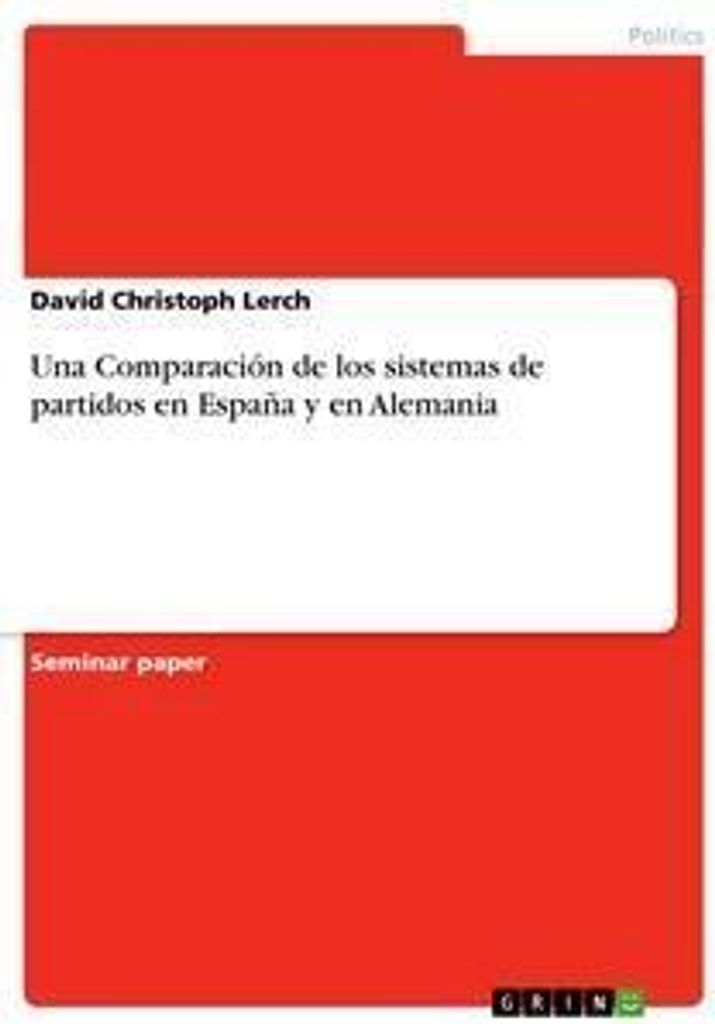 Una Comparación de los sistemas de partidos en España y en Alemania