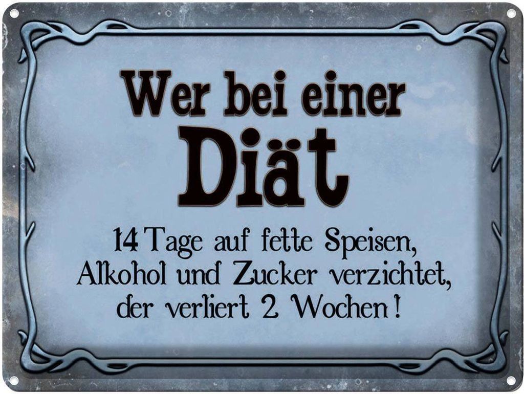 vianmo Blechschild 30x40 cm wer bei Diät 14 Tage auf fette Spruch Zitat