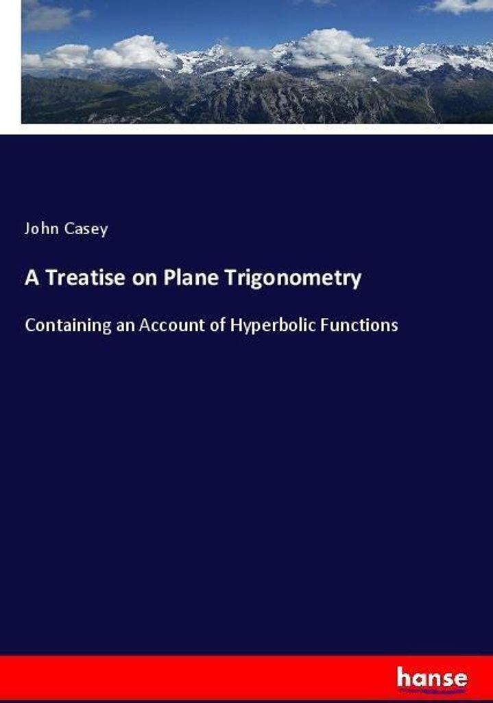 A Treatise on Plane Trigonometry