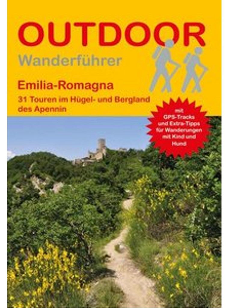 Emilia-Romagna 31 Touren im Hügel- und Bergland des Apennin