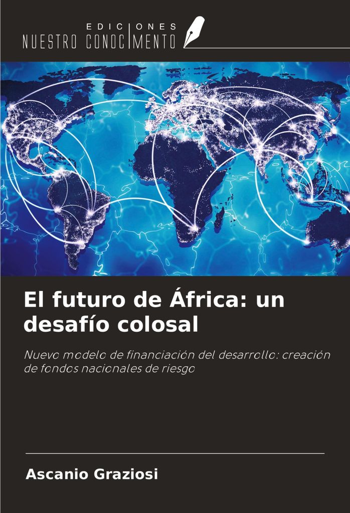 El futuro de África: un desafío colosal