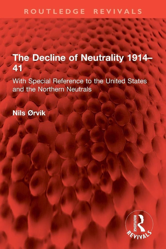 The Decline of Neutrality 1914-41
