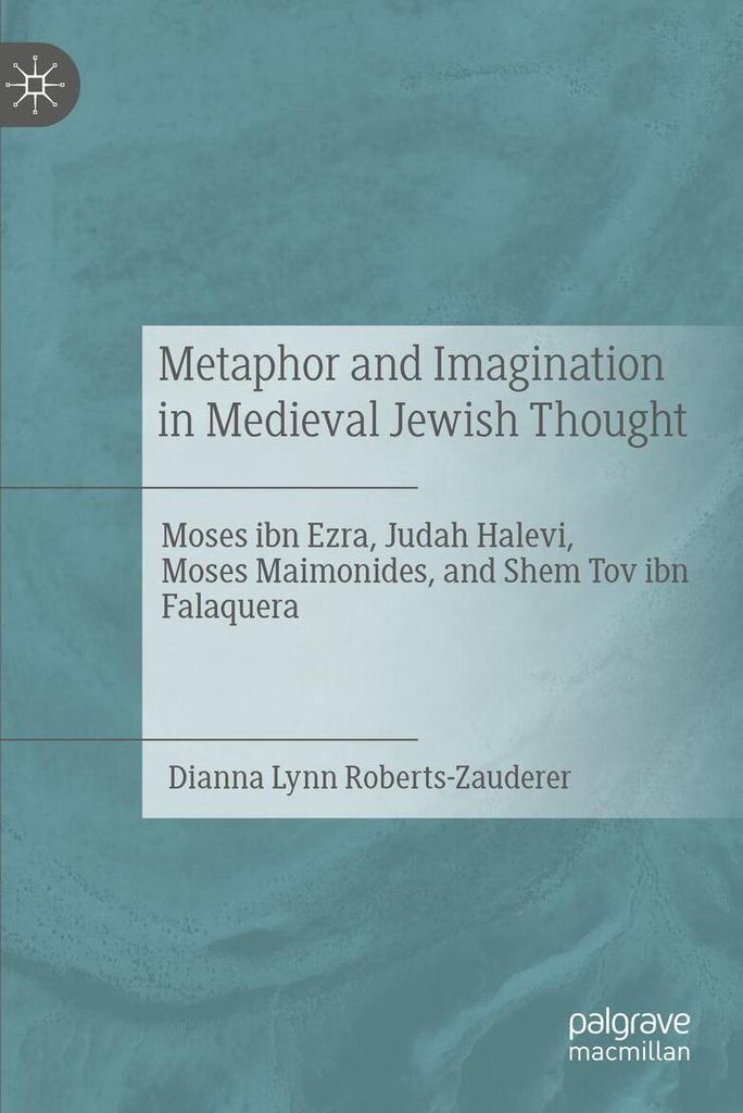 Metaphor and Imagination in Medieval Jewish Thought