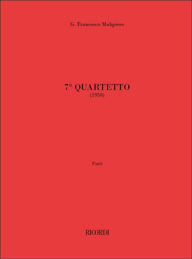 Gian Francesco Malipiero, 7° Quartetto Quartet Partitur