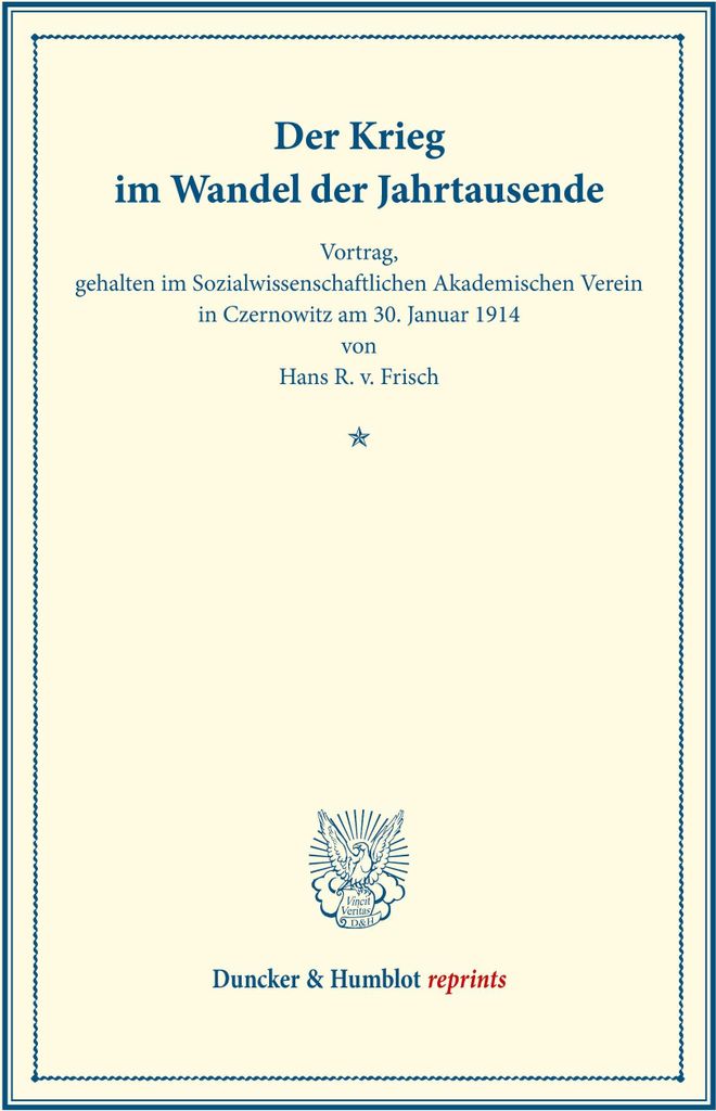 Der Krieg im Wandel der Jahrtausende.