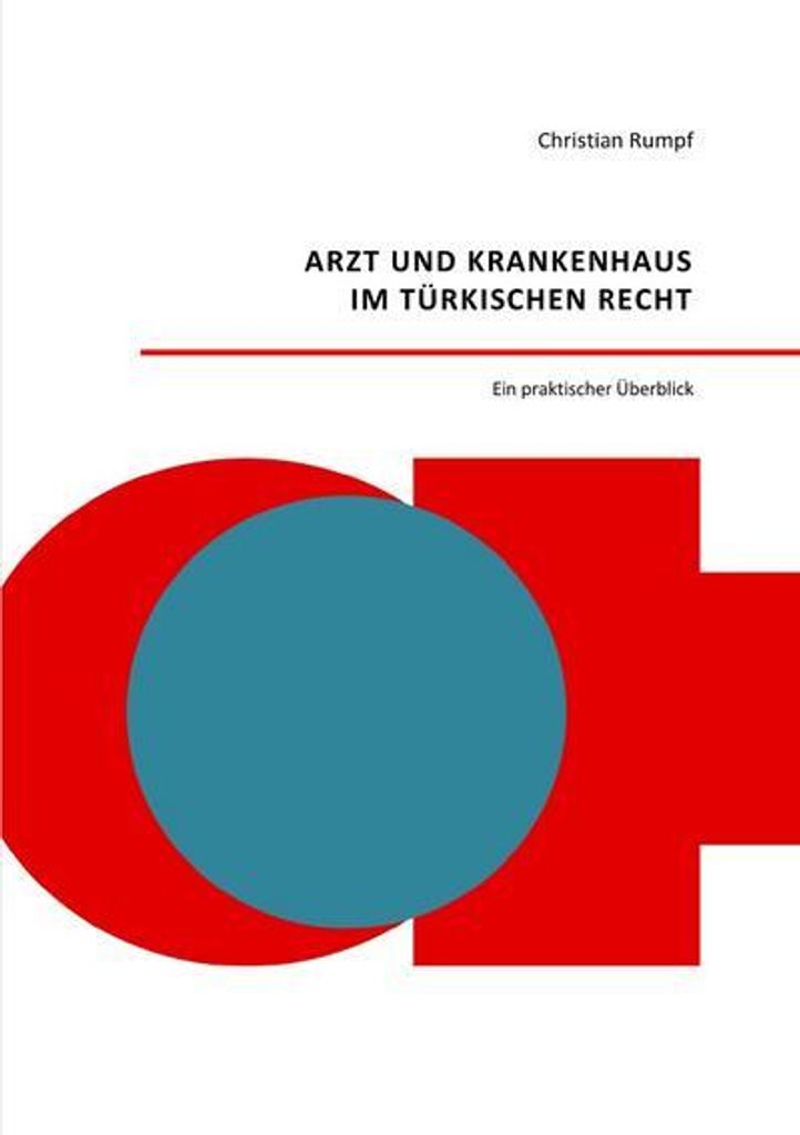 Arzt und Krankenhaus im türkischen Recht