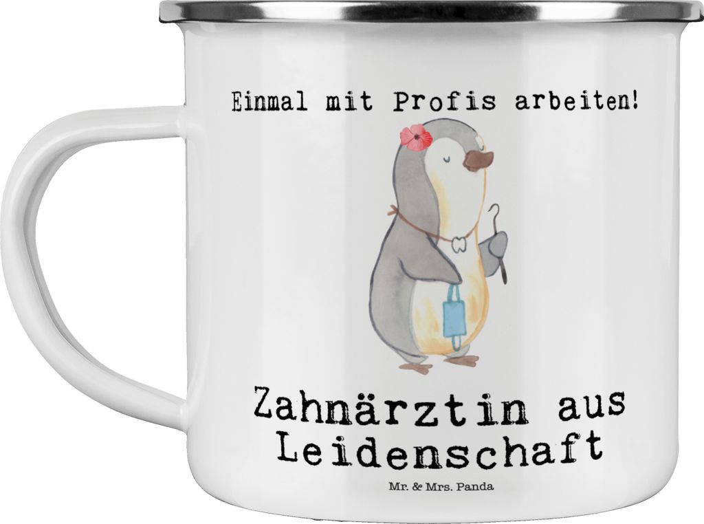 Mr. & Mrs. Panda Teebecher Zahnärztin Leidenschaft - Weiß - Geschenk, Emaille Tasse, becher, Teetasse, Pott