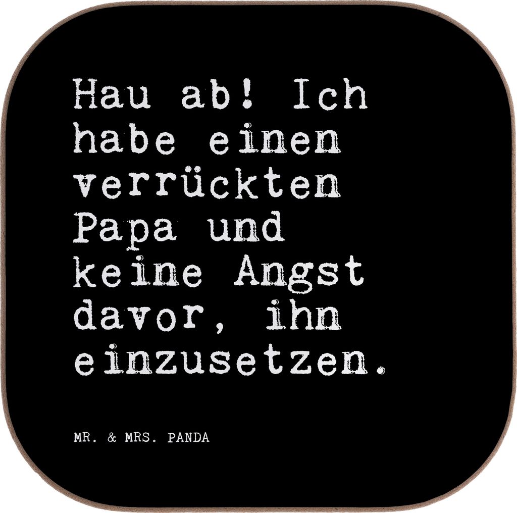 Mr. & Mrs. Panda Untersetzer für Gläser Hau ab! Ich habe... - Schwarz - Geschenk, Sprüche, Vatertag, Tischuntersetzer, bieruntersetzer, Mutter, ...