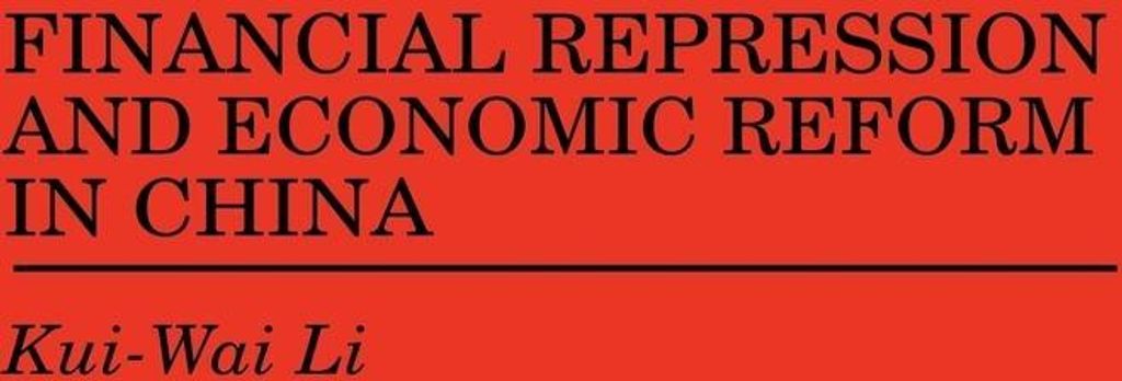 Financial Repression and Economic Reform in China