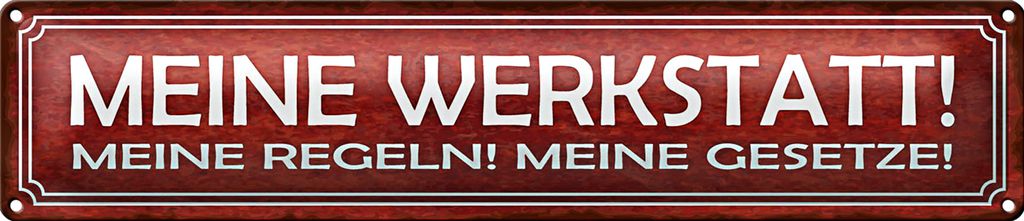 Blechschild Spruch 46x10cm meine Werkstatt Regeln Gesetze Dekoration