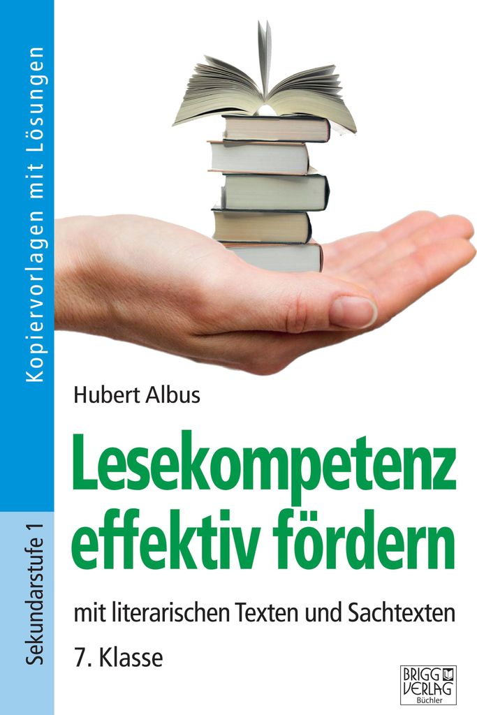 Lesekompetenz effektiv fördern - 7. Klasse