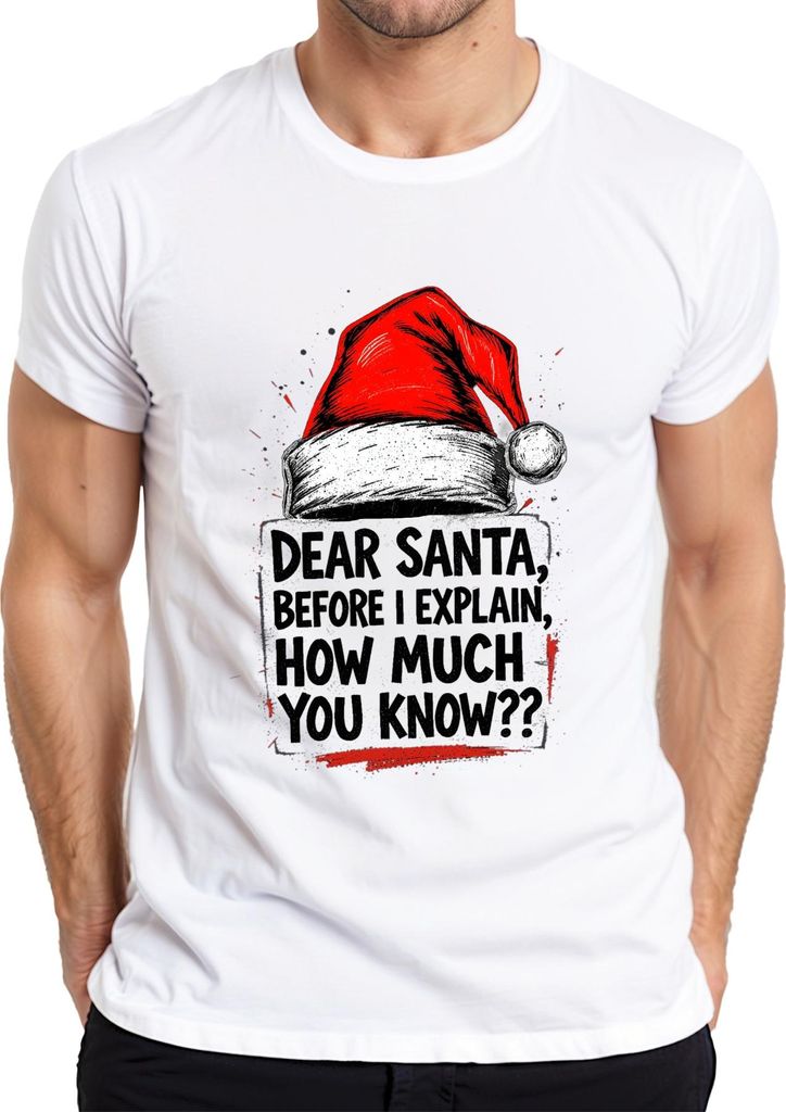 Dear Santa before I explain how much lustig Weihnachten Mütze Herren T-Shirt, Weiß, S