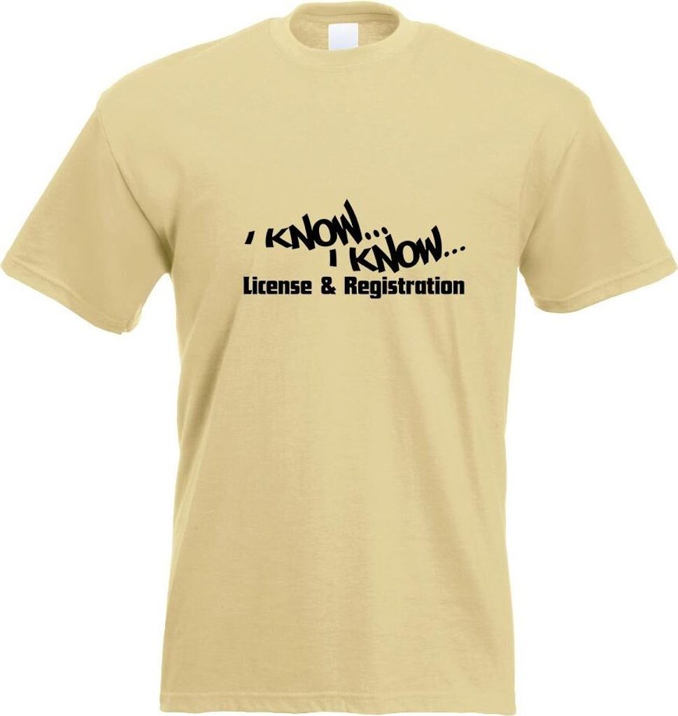 Kiwistar - T-Shirt - Khaki - I Know License & Registration Motiv Bedruckt Funshirt Design Print - mit Motiv Bedruckt - Funshirt Design - Sport - Fr...