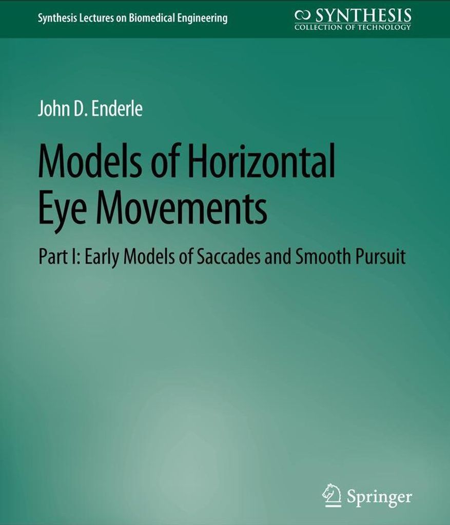 Models of Horizontal Eye Movements, Part I