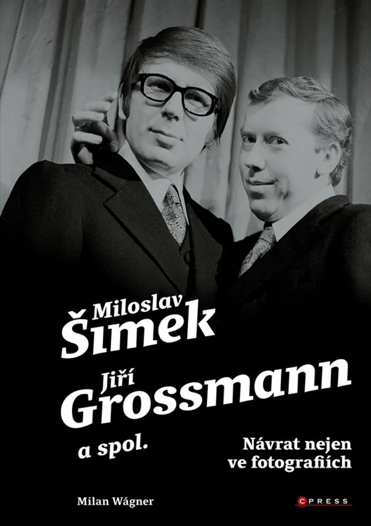 Livre Šimek, Grossmann a spol. Návrat : Photographies de Milan Wágner
