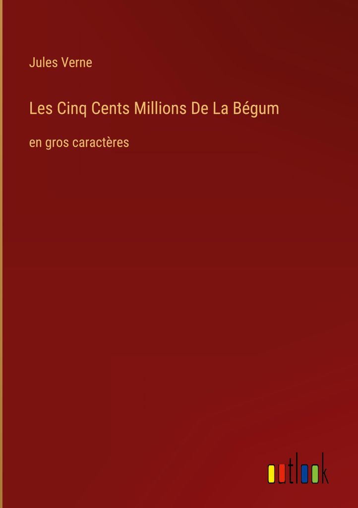 Les Cinq Cents Millions De La Bégum
