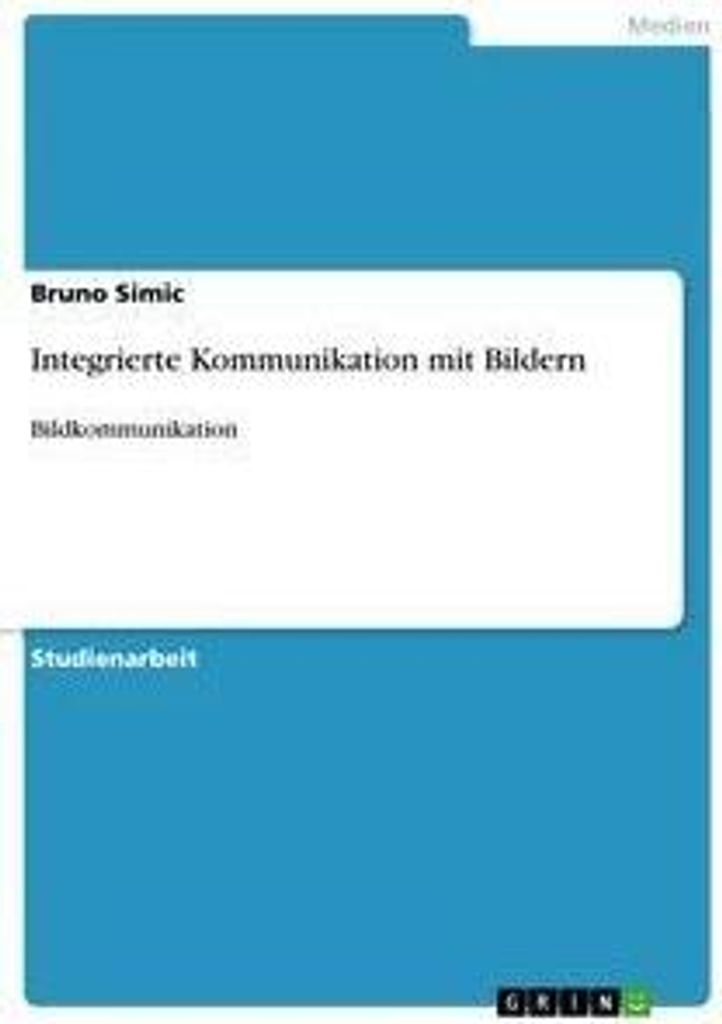 Integrierte Kommunikation mit Bildern
