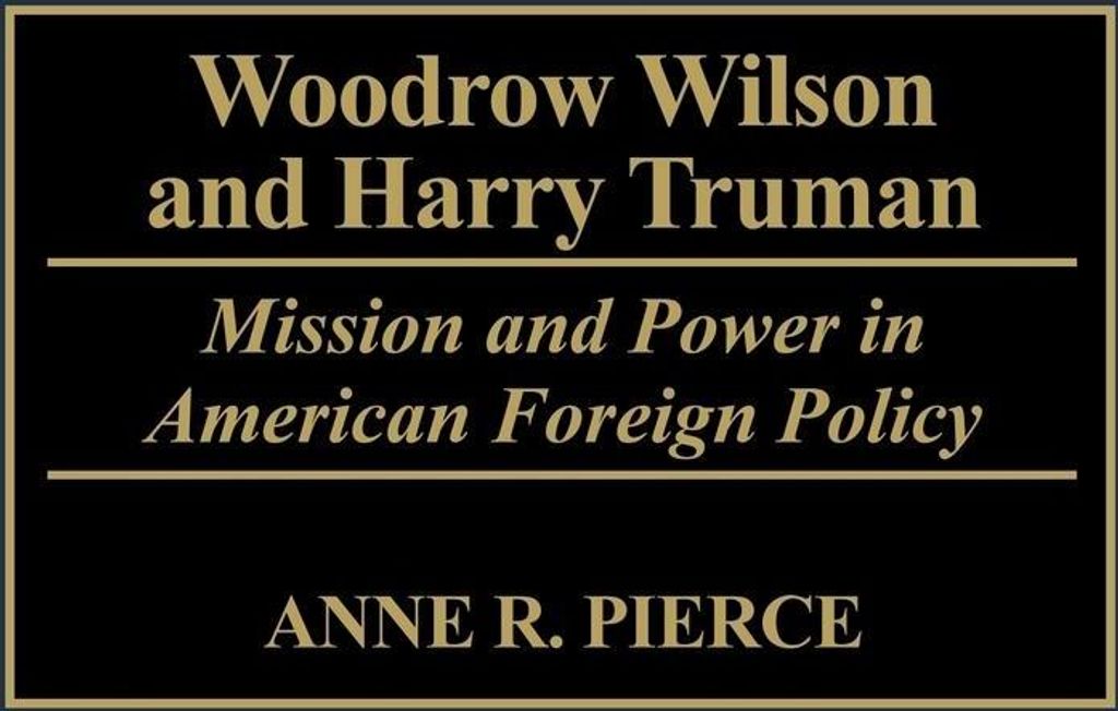 Woodrow Wilson and Harry Truman