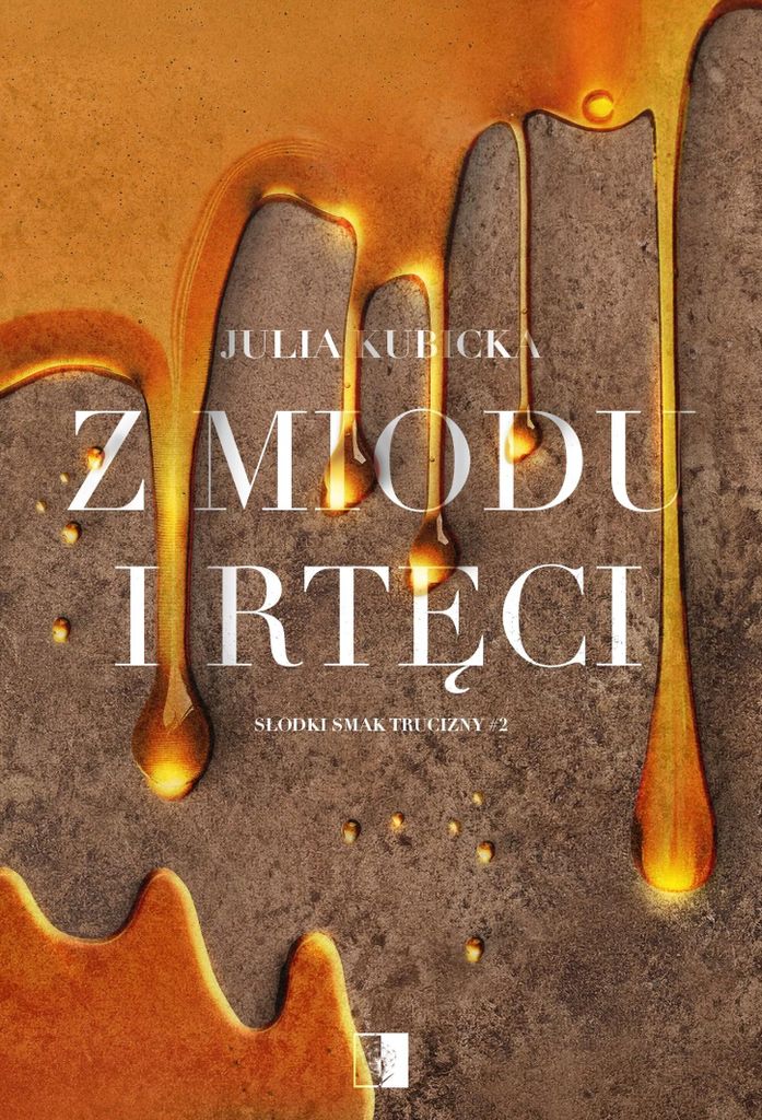 Z Miodu I Rtęci