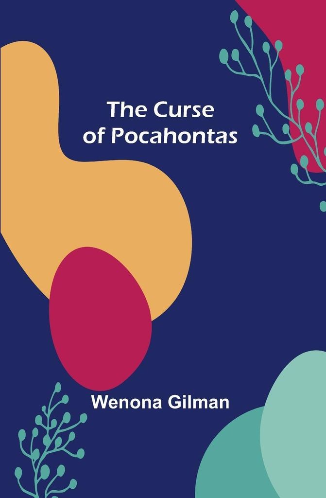 The Curse of Pocahontas