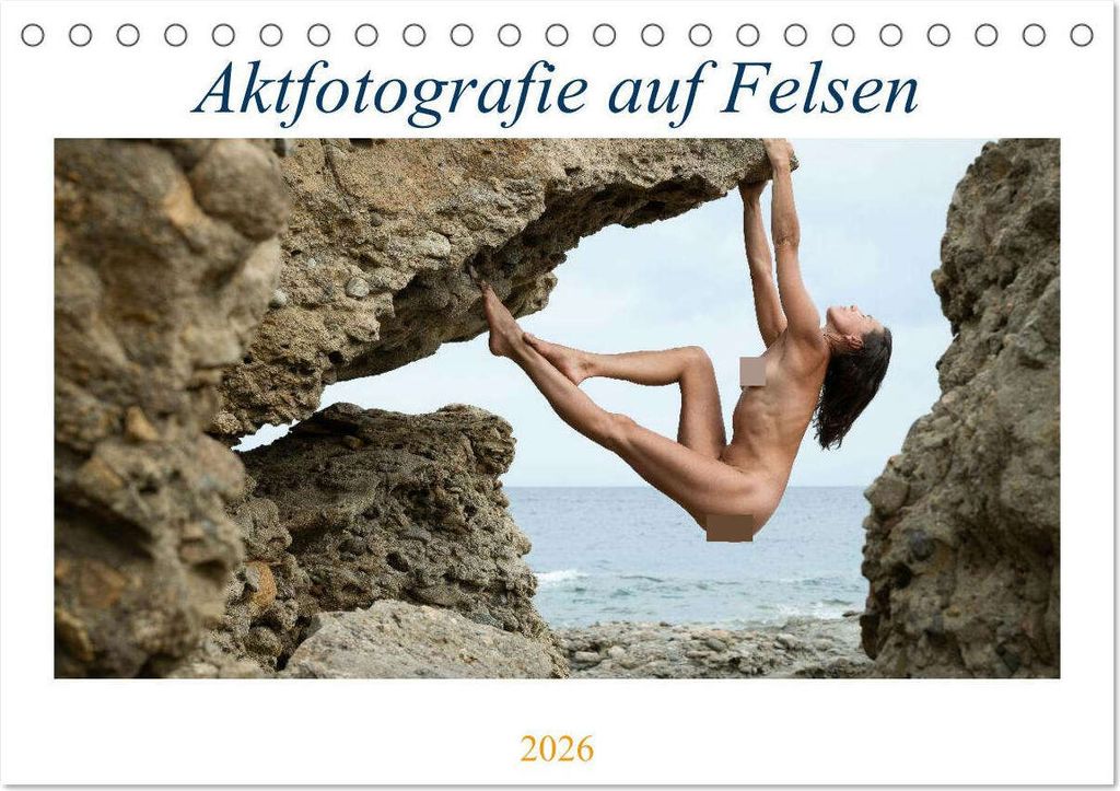 Aktfotografie auf Felsen (Tischkalender 2026 DIN A5 quer), CALVENDO Monatskalender