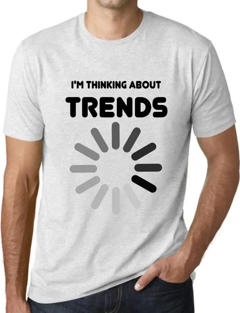 Herren Grafik T-Shirt Ich denke über Trends nach – I'm Thinking About Trends – Öko-Verantwortlich Vintage Jahrgang Kurzarm Lustige Druck Gebu...