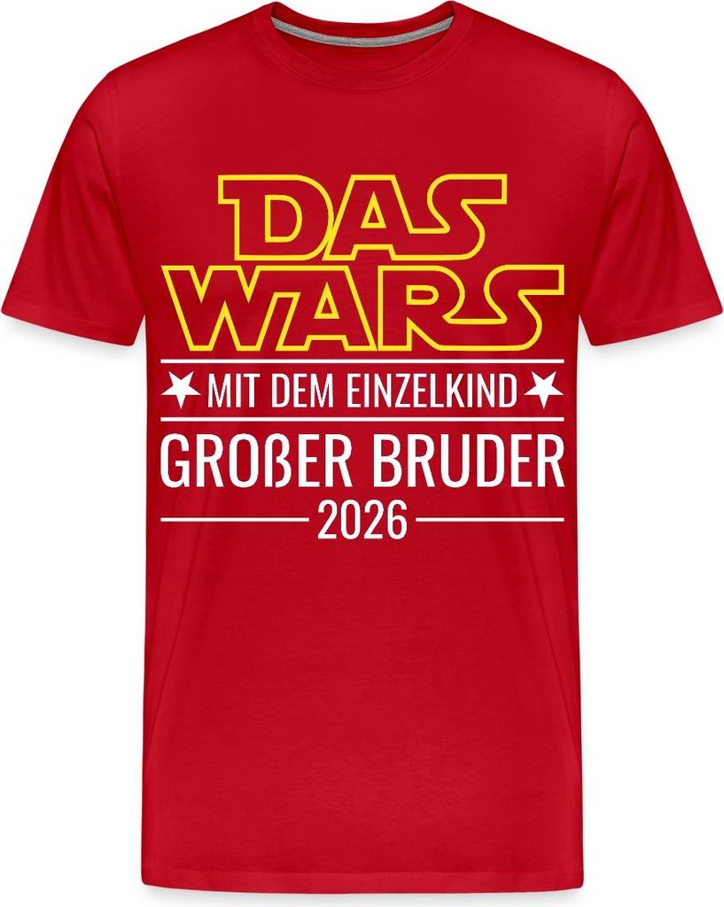 Spreadshirt Das wars mit dem Einzelkind - Großer Bruder 2026 Männer Premium T-Shirt, M, Rot