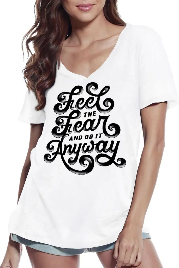 Damen Grafik T-Shirt V-Ausschnitt Fürchte dich und tu es trotzdem – Fear And Do It Nevertheless – Öko-Verantwortlich Vintage Jahrgang Kurzarm...