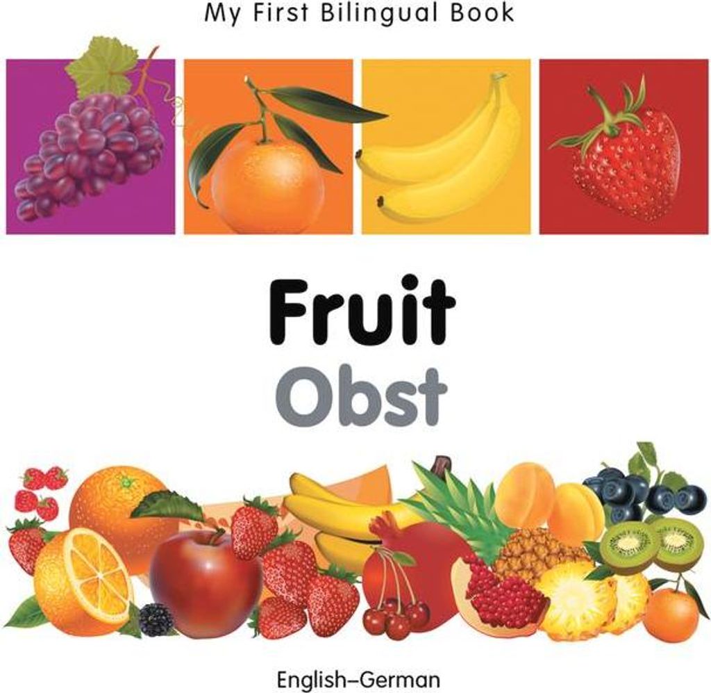 My First Bilingual Book-Fruit (English-German)