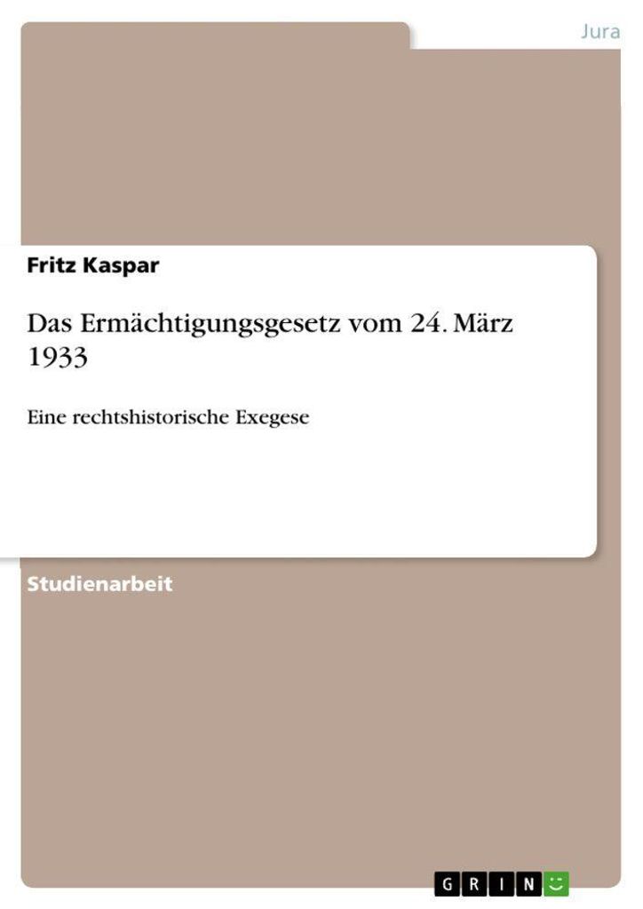 Das Ermächtigungsgesetz vom 24. März 1933