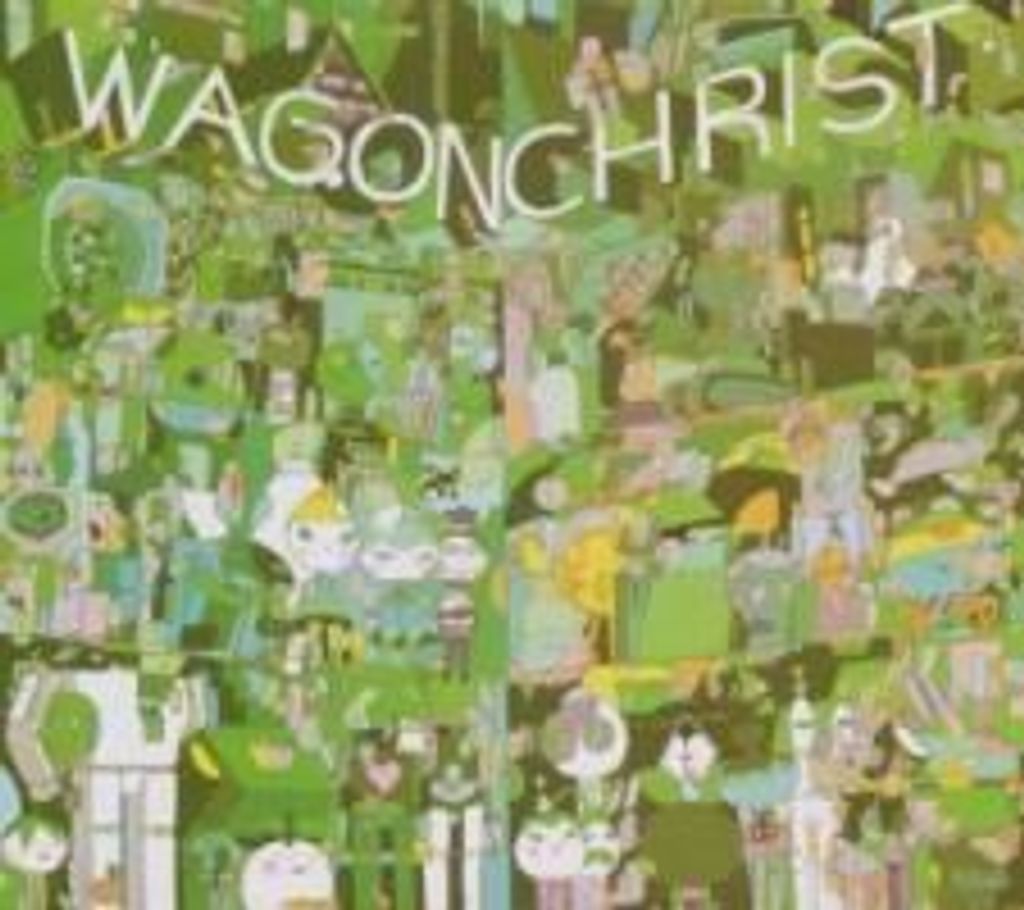 Wagon Christ - Toomorrow