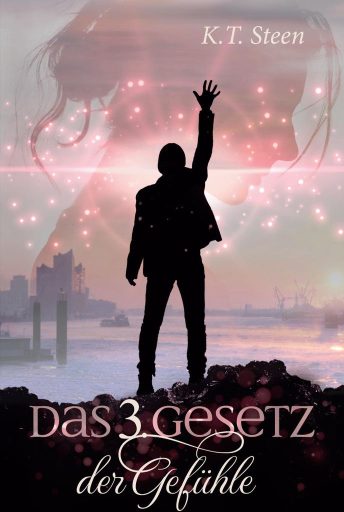 Das dritte Gesetz der Gefühle (Romantasy-Trilogie, Band 3)