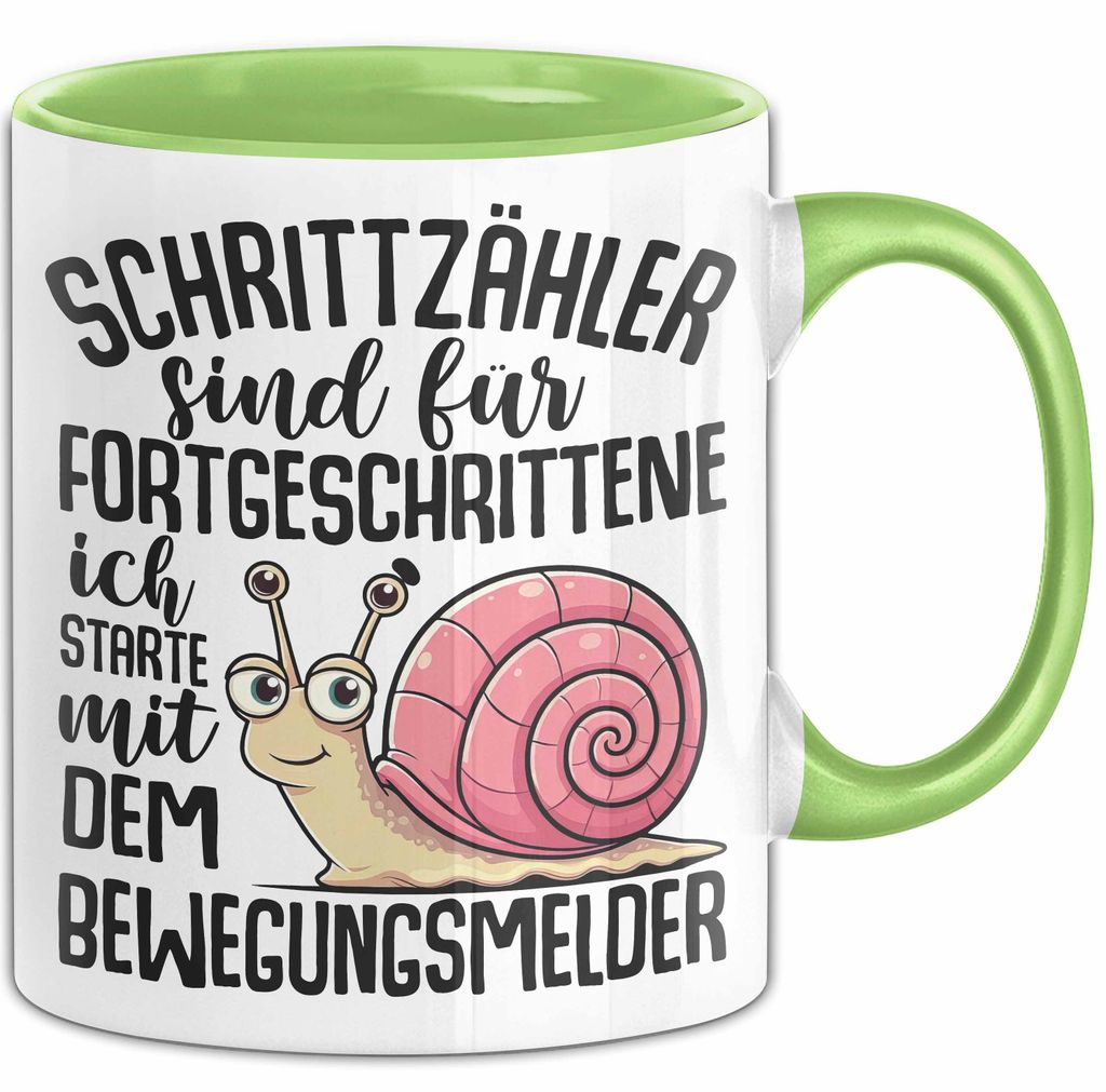 Schnecken-Liebhaber Tasse Geschenk Schrittzähler Sind Für Fortgeschrittene Ich Starte Mit Dem Bewegungsmelder (Grün)