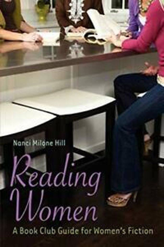 Reading Women: A Book Club Guide for Women's Fiction.by Hill, Nanci New.