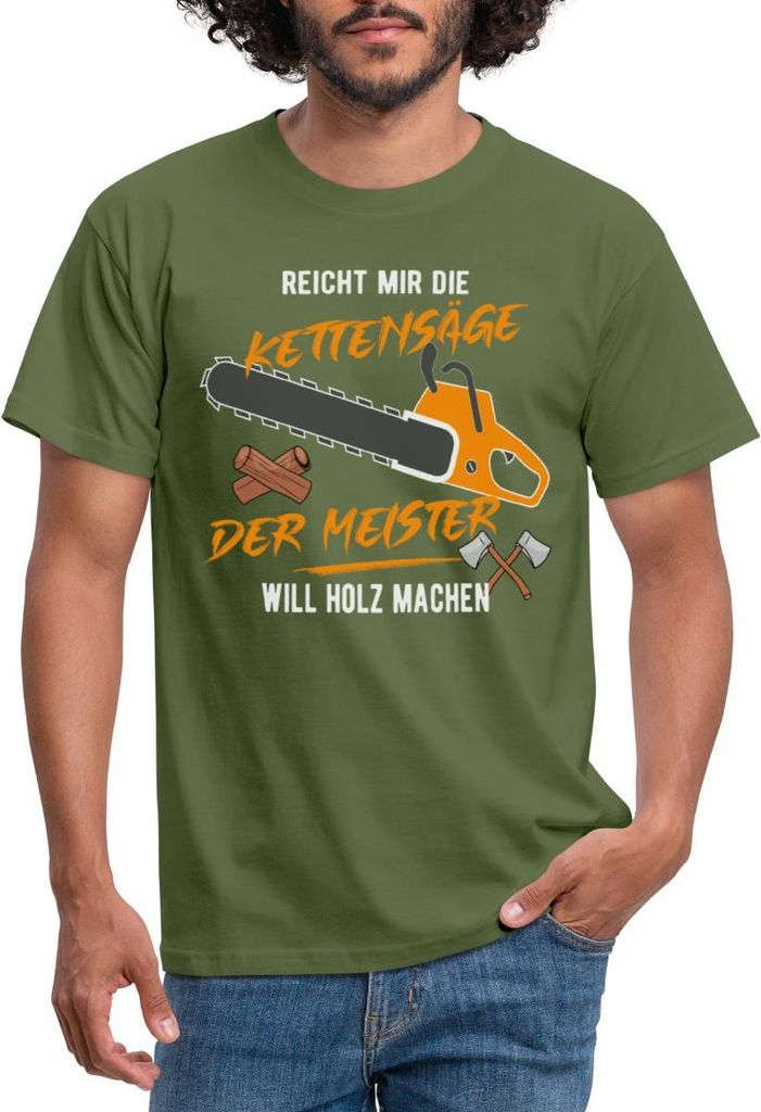 Spreadshirt Der Meister Will Holz Machen Lustige Geschenkidee Holzfäller Männer T-Shirt, XL, Militärgrün