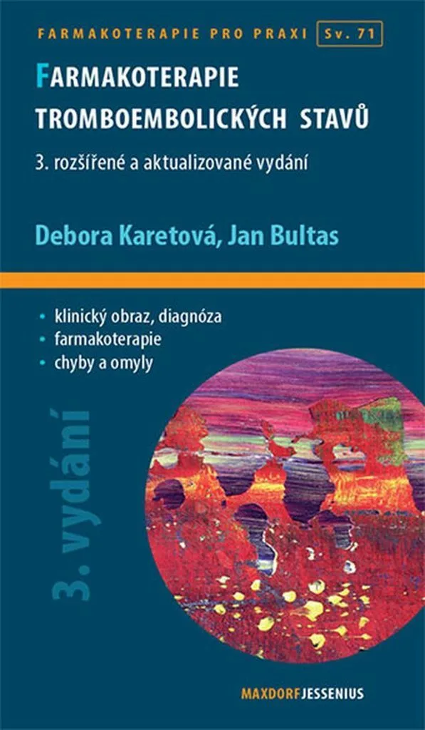 Pharmacothérapie des maladies thromboemboliques par Debora Karetová