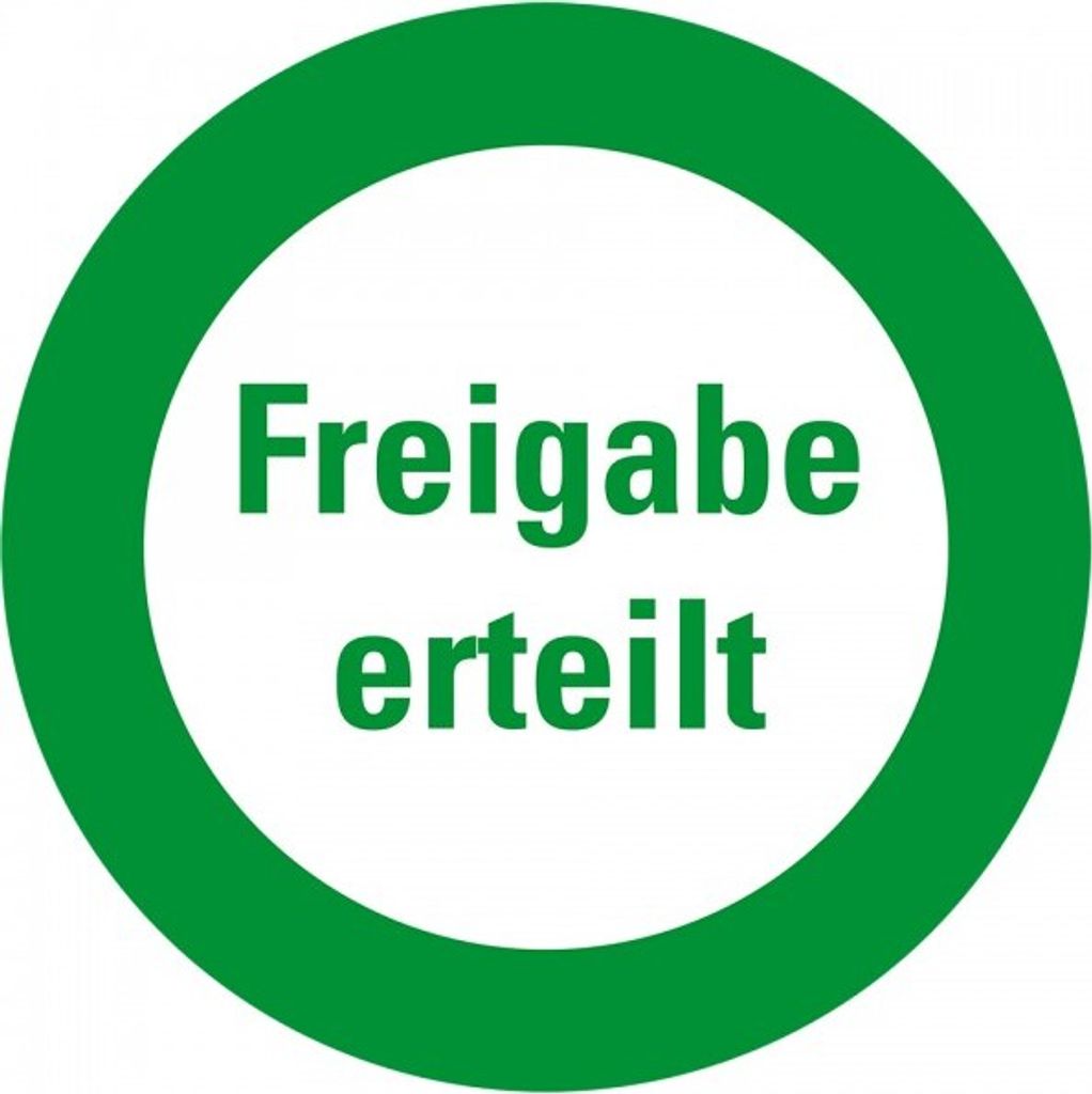 Dreifke Aufkleber I Infoplakette Freigabe erteilt, Dokumentenfolie, selbstkl...