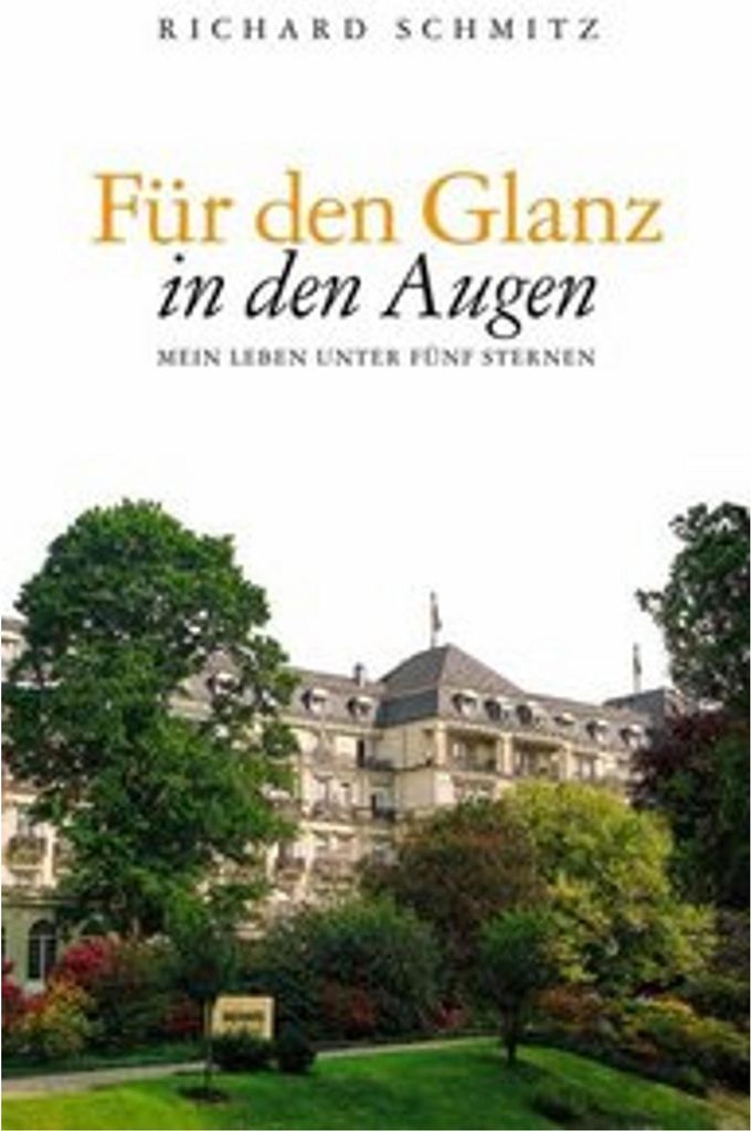Buch von Richard Schmitz: Geschichten über berühmte Gäste – Einblicke in ihr Leben