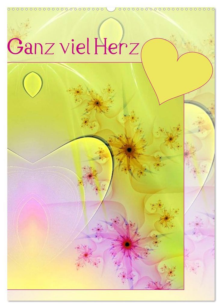 Ganz viel Herz (Wandkalender 2027 DIN A2 hoch), CALVENDO Monatskalender