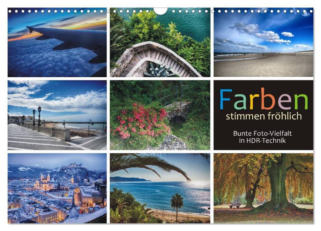 Farben stimmen fröhlich - Bunte Foto-Vielfalt in HDR-Technik (Wandkalender 2027 DIN A3 quer), CALVENDO Monatskalender