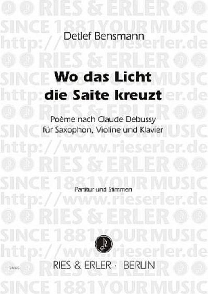 Wo das Licht die Saite kreuzt fürVioline, Altsaxophon und Klavier