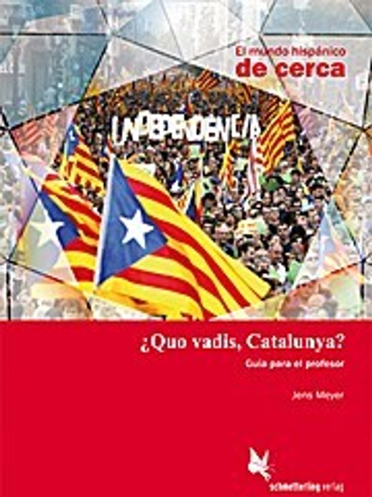 ¿Quo vadis, Catalunya? (Lehrerhandreichung)