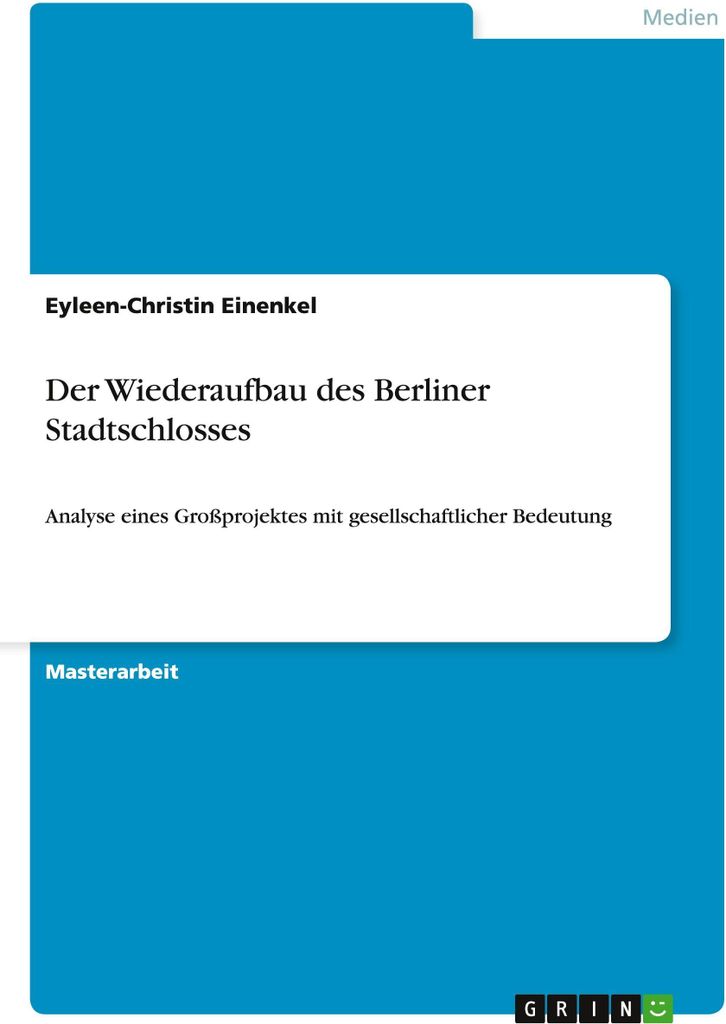 Der Wiederaufbau des Berliner Stadtschlosses