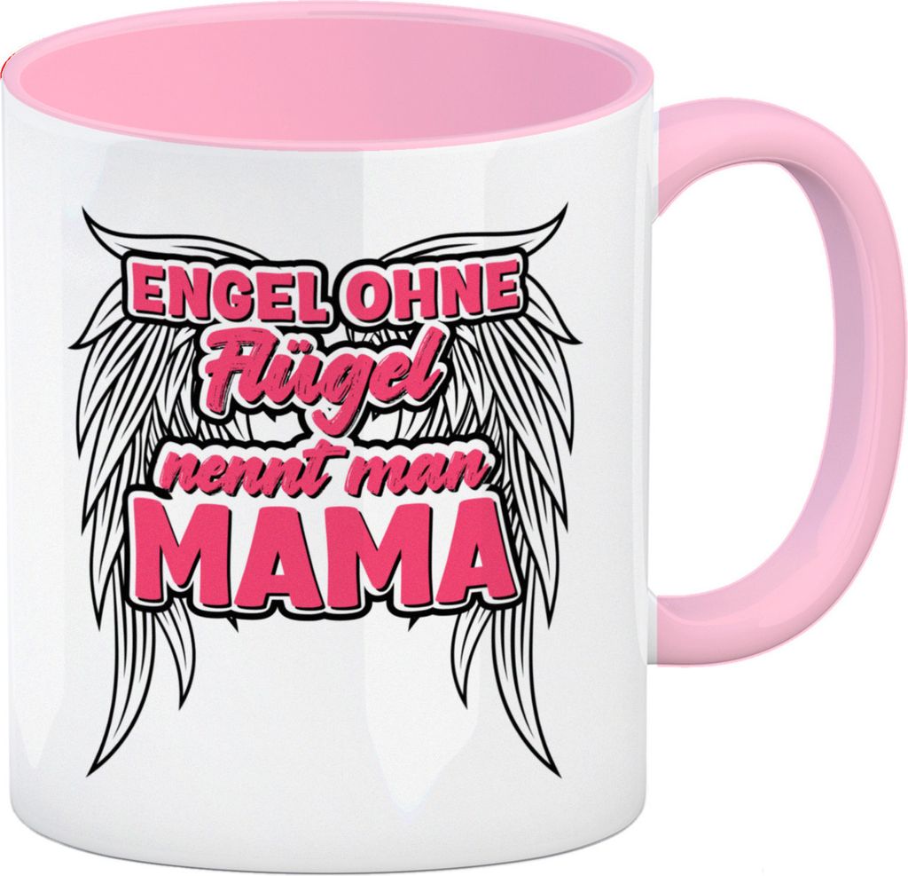 Engel ohne Flügel nennt man Mama Kaffeebecher in Rosa mit Spruch